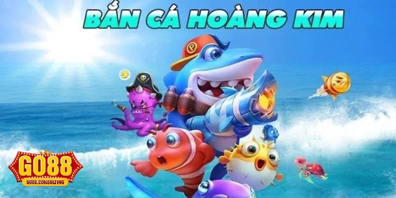 Bắn cá hoàng kim Go88