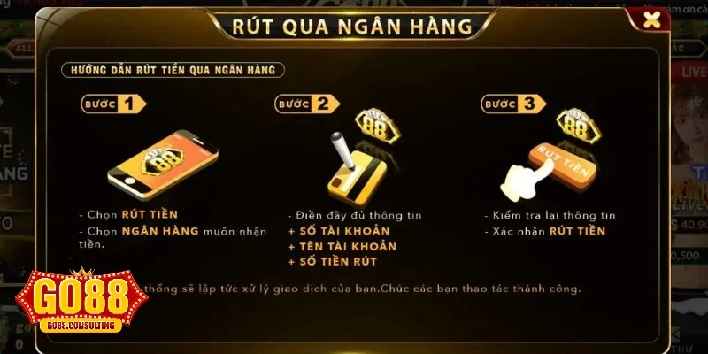 Các bước rút tiền thưởng về tài khoản cá nhân tại Go88